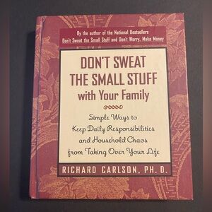 Don't Sweat the Small Stuff with Your Family Book -B